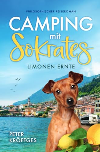 Camping mit Sokrates: Limonen Ernte