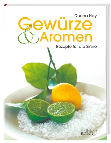 Gewürze & Aromen: Rezepte für die Sinne
