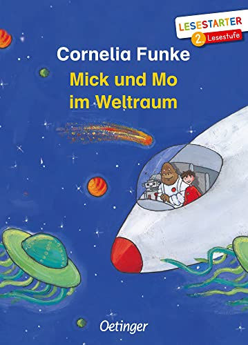 Mick und Mo im Weltraum: Lesestarter. 2. Lesestufe