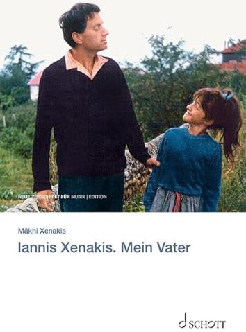Iannis Xenakis. Mein Vater (edition neue zeitschrift für musik)