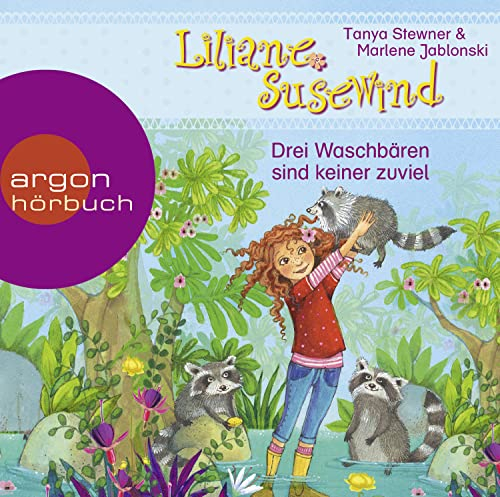Liliane Susewind – Drei Waschbären sind keiner zu viel: Das Mädchen, das mit den Tieren spricht – ein Abenteuer für Mädchen und Jungen ab 4 Jahren (Liliane Susewind ab 4, Band 8)