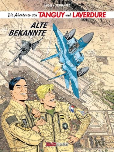 Die Abenteuer von Tanguy und Laverdure 23: Alte Bekannte