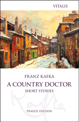 A Country Doctor (Prague Edition): Short Stories
