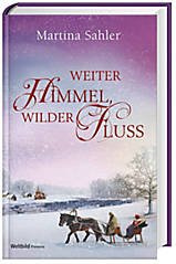 Weiter Himmel, wilder Fluss