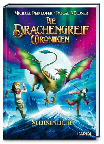 Die Drachengreif-Chroniken (Band 3) – Sternenlicht: Spannendes Fantasy-Abenteuer mit Drachen und Greifen für Kinder ab 9 Jahren