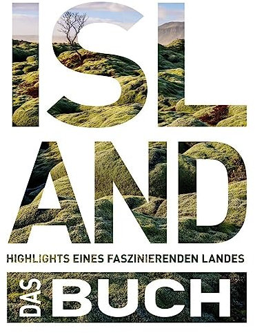 KUNTH Island. Das Buch: Highlights eines faszinierenden Landes (KUNTH Das Buch)