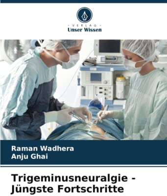 Trigeminusneuralgie - Jüngste Fortschritte: DE
