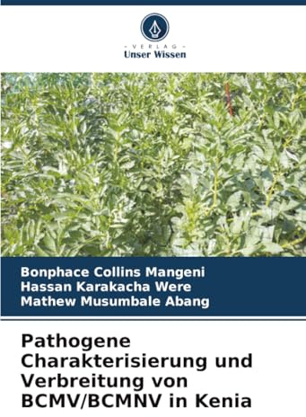 Pathogene Charakterisierung und Verbreitung von BCMV/BCMNV in Kenia: DE