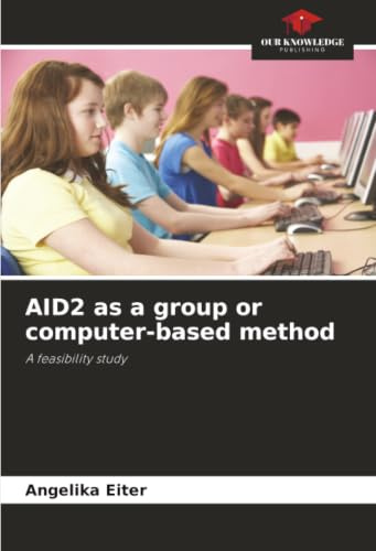 AID2 as a group or computer-based method: A feasibility study