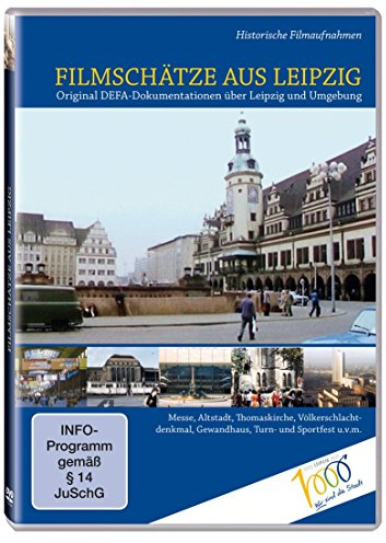 Filmschätze aus Leipzig (Original DEFA-Dokumentation)