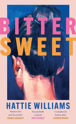 Bitter Sweet: The breathtaking and searingly beautiful must-read book to lose yourself in this summer!