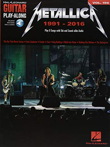Metallica: 1991-2016: Guitar Play-Along Volume 196 [With Access Code] (Hal Leonard Guitar Play-Along, Band 196) (Hal Leonard Guitar Play-Along, 196, Band 196)