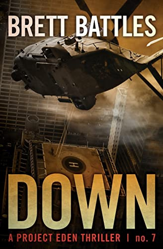 Down: Volume 7 (A Project Eden Thriller)