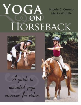 Yoga on Horseback: A Guide to Mounted Yoga Exercises on Horseback