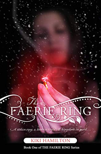 The Faerie Ring (The Faerie Ring, Book One): Book 1 of 4, The Faerie Ring