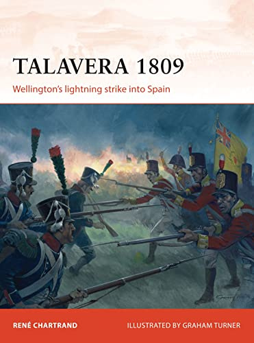 Talavera 1809: Wellington’s lightning strike into Spain: 253 (Campaign)