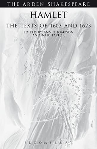 Hamlet: The Texts of 1603 and 1623: Third Series (Arden Shakespeare)