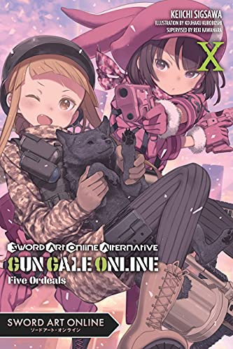 Sword Art Online Alternative Gun Gale Online, Vol. 10 (light novel): Five Ordeals (Volume 10)