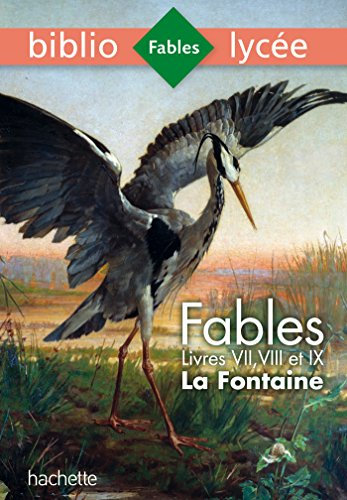Fables de La Fontaine: Livres VII, VIII, IX