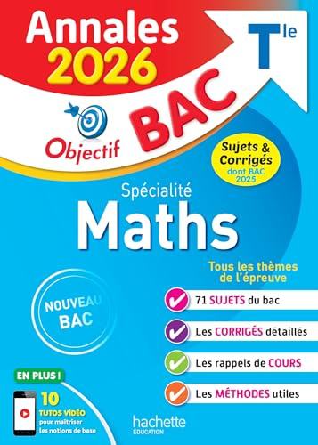 Annales Objectif BAC 2026 - Spécialité Maths Tle - sujets et corrigés
