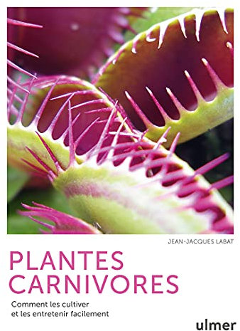 Plantes carnivores - Comment les cultiver et les entretenir facilement