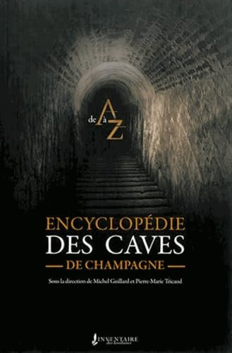 Encyclopédie des caves de champagne