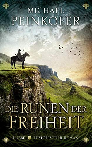 Die Runen der Freiheit: Historischer Roman