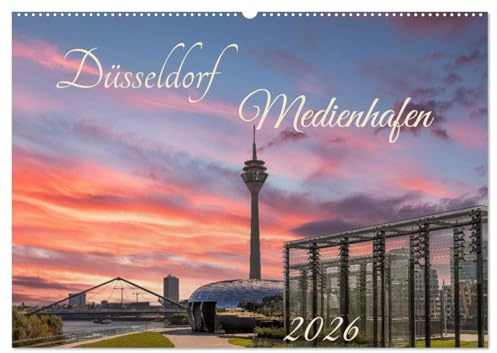 Düsseldorf Medienhafen (Wandkalender 2026 DIN A2 quer), CALVENDO Monatskalender: Spaziergang durch eine faszinierende Architektur. (CALVENDO Orte)