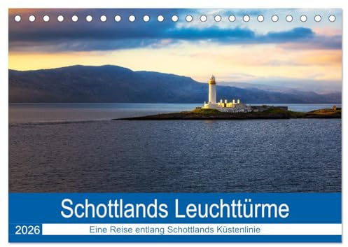 Schottlands Leuchttürme (Tischkalender 2026 DIN A5 quer), CALVENDO Monatskalender: Eine Reise entlang der schottischen Küste (CALVENDO Orte)