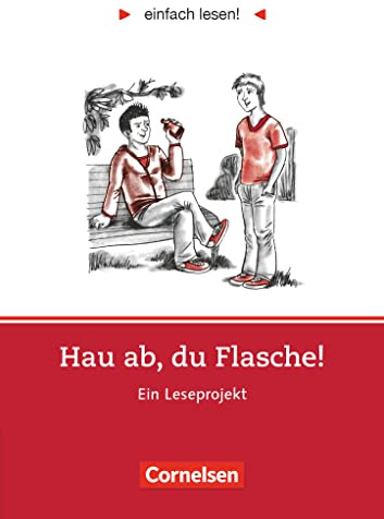 Einfach lesen! - Leseprojekte - Leseförderung ab Klasse 5 - Niveau 2: Hau ab, du Flasche! - Ein Leseprojekt nach dem Roman von Ann Ladiges - ... lesen!, Leseförderung ab Klasse 5, Niveau 2)