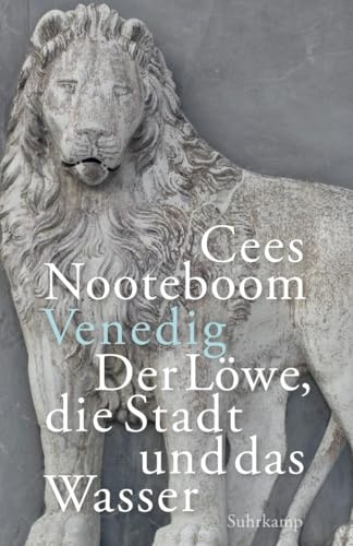 Venedig. Der Löwe, die Stadt und das Wasser (suhrkamp taschenbuch)