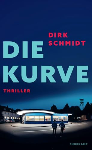 Die Kurve: Thriller | Gangsterroman meets Coming-of-age-Story