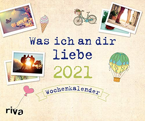 Was ich an dir liebe 2021: Wochenkalender