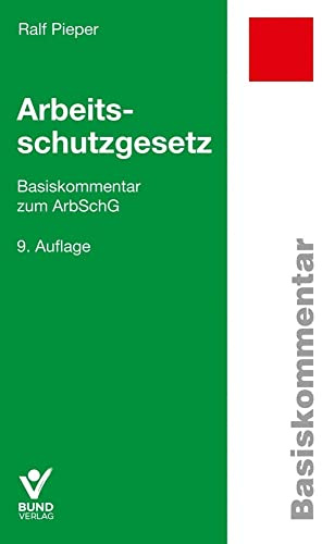 Arbeitsschutzgesetz: Basiskommentar zum ArbSchG (Basiskommentare)
