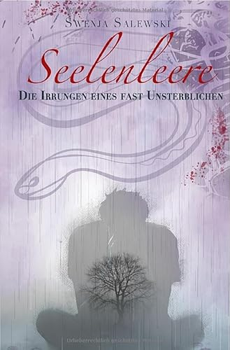 Seelen Reihe / Seelenleere: Die Irrungen eines fast Unsterblichen