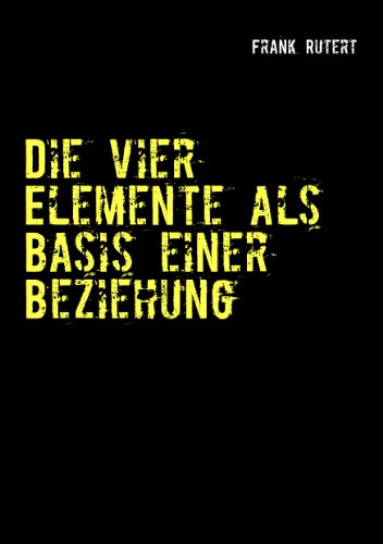 Die vier Elemente als Basis einer Beziehung: Führen Beziehungsprobleme in einen Burnout?