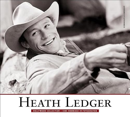 Heath Ledger: Hollywood Collection. Eine Hommage in Fotografien.