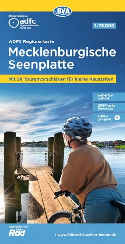 BVA ADFC Regionalkarte Mecklenburgische Seenplatte 1:75.000: reiß- und wetterfest, mit kostenlosem GPS-Download der Touren via BVA-website oder ... 20 Tourenvorschlägen für kleine Rauszeiten