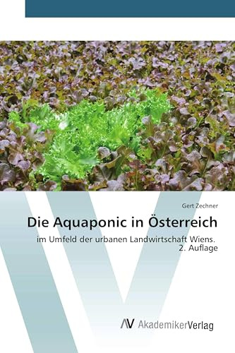 Die Aquaponic in Österreich (German Edition)