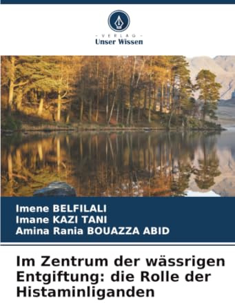 Im Zentrum der wässrigen Entgiftung: die Rolle der Histaminliganden