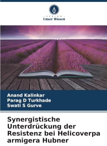 Synergistische Unterdrückung der Resistenz bei Helicoverpa armigera Hubner