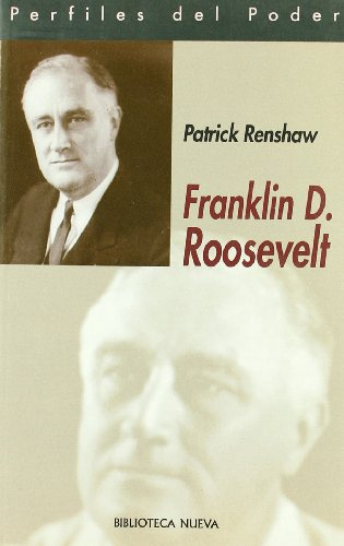 Franklin D. Roosevelt (Perfiles del poder)