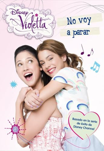 Violetta. No voy a parar: Narrativa 3