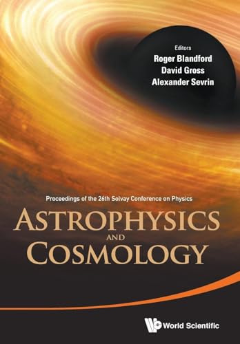Astrophysics And Cosmology - Proceedings Of The 26Th Solvay Conference On Physics