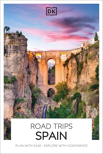 DK Road Trips Spain: Plan With Ease, Explore With Confidence (Travel Guide)