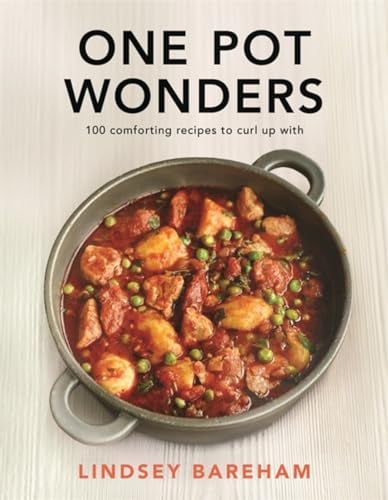 One Pot Wonders: Easy and delicious feasting without the hassle