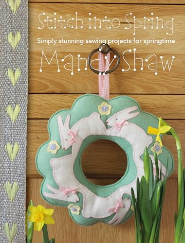 Stitch into Spring: Simply Stunning Sewing Projects for Springtime