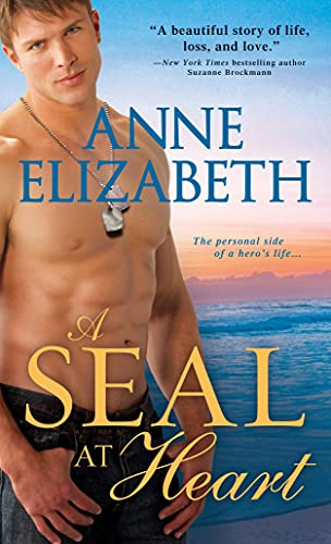 A SEAL at Heart (West Coast Navy SEALs, 1, Band 1)