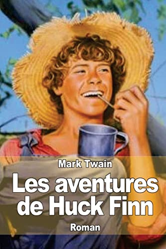 Les aventures de Huck Finn: L'ami de Tom Sawyer