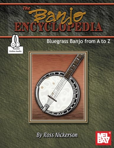 The Banjo Encyclopedia: Bluegrass Banjo from A to Z
